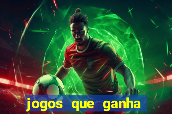 jogos que ganha dinheiro sem depositar